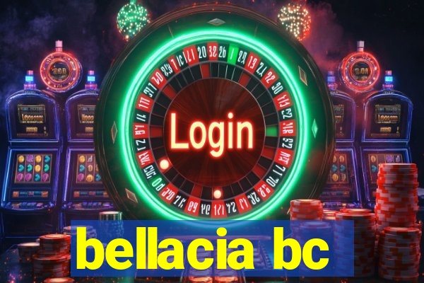 bellacia bc